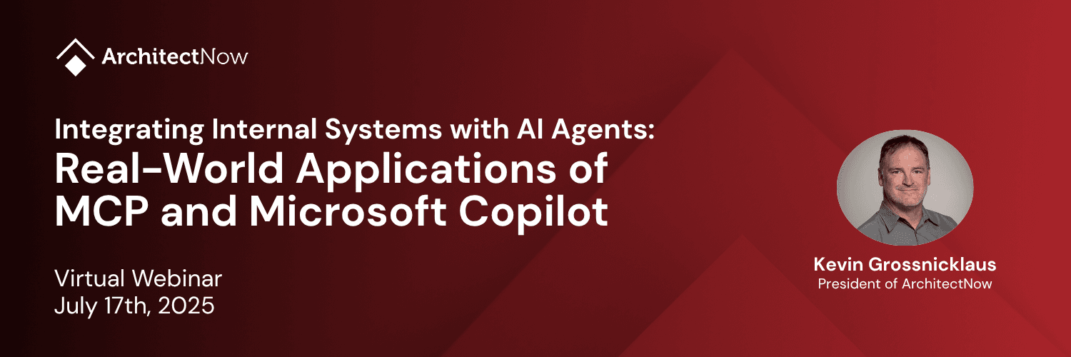 Webinar: Integrating Internal Systems with AI Agents: Real-World Applications of MCP and Microsoft Copilot