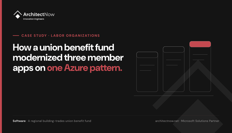 How a union benefit fund modernized three member apps on one Azure pattern
