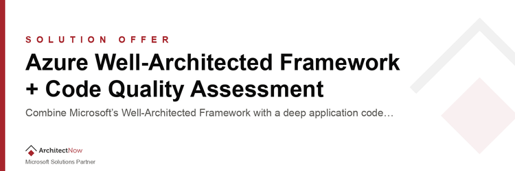Azure Well-Architected Framework + Code Quality Assessment