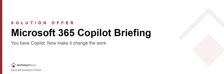 Microsoft 365 Copilot Briefing