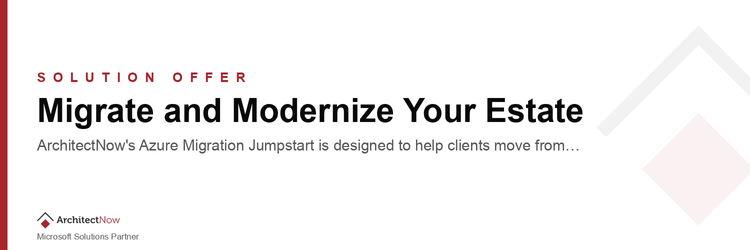 Migrate and Modernize Your Estate
