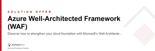 Azure Well-Architected Framework (WAF)