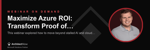 Maximize Azure ROI: Transform Proof of Concepts into Scalable Solutions