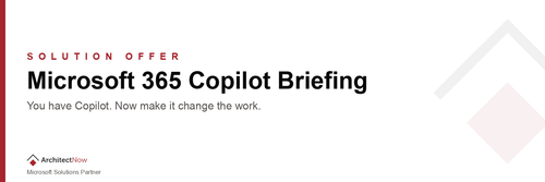 Microsoft 365 Copilot Briefing